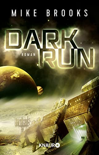 Dark Run: Roman von Droemer Knaur*